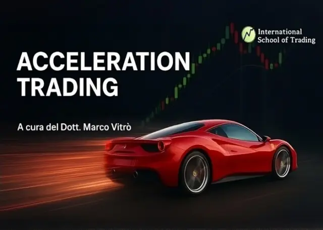 Acceleration Trading – Dott. Marco Vitrò Acceleration Trading – Dott. Marco Vitrò