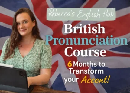 British Pronunciation Course – Rebecca’s English Hub