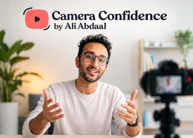 Camera Confidence Masterclass – Ali Abdaal Camera Confidence Masterclass – Ali Abdaal
