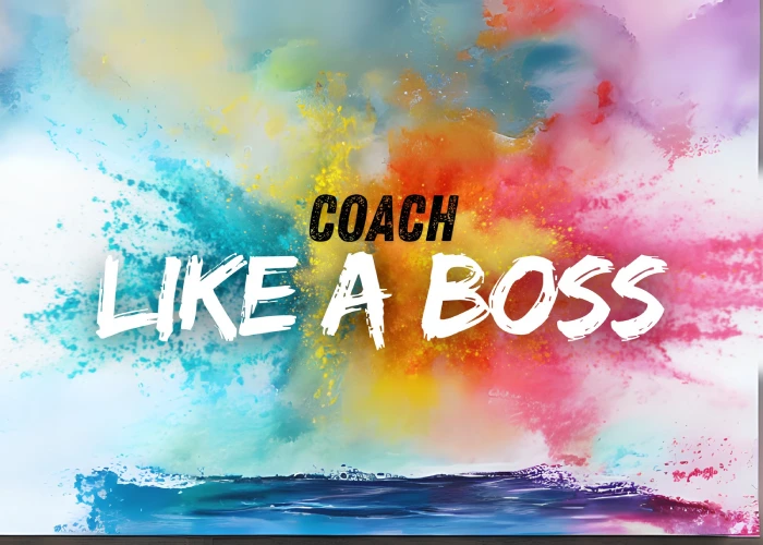 Coach Like a Boss - Laura Baileni Coach Like a Boss - Laura Baileni