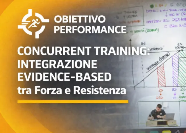 Concurrent Training Integrazione Evidence – Obiettivo Performance Concurrent Training: Integrazione Evidence – Obiettivo Performance