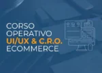 Corso UI/UX e CRO per Ecommerce – Ecommerce School