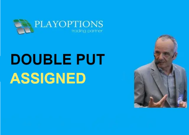 DPA Double Put Assigned – PlayOptions DPA: Double Put Assigned – PlayOptions