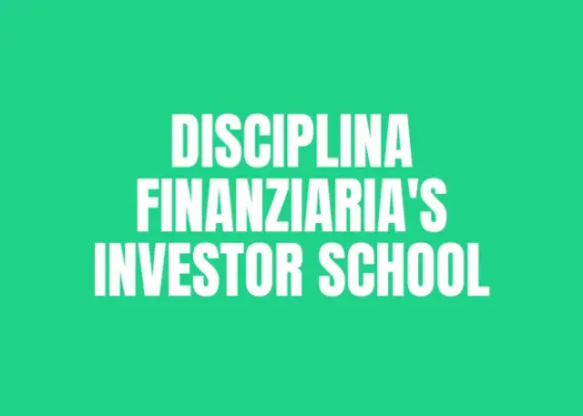Disciplina Finanziaria’s Investor School – Luigi Nigro Disciplina Finanziaria’s Investor School – Luigi Nigro