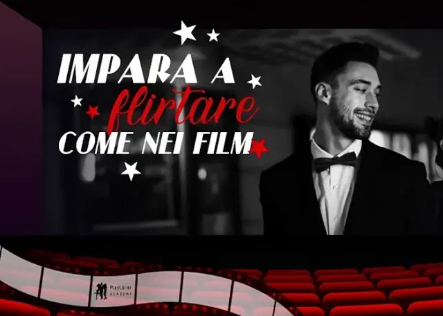 Flirtare come nei Film – PlayLover Academy Flirtare come nei Film – PlayLover Academy