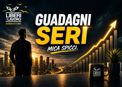 Guadagni Seri – Liberi dal Lavoro