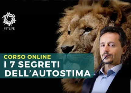 I 7 Segreti dell’Autostima – Psylife
