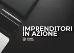 Imprenditori in Azione – Giuliano de Danieli