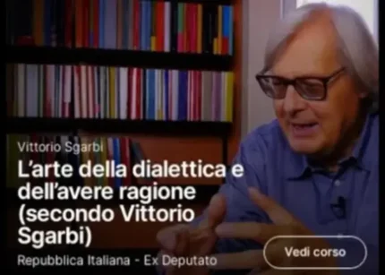 L’arte della dialettica e dell’avere ragione – Vittorio Sgarbi