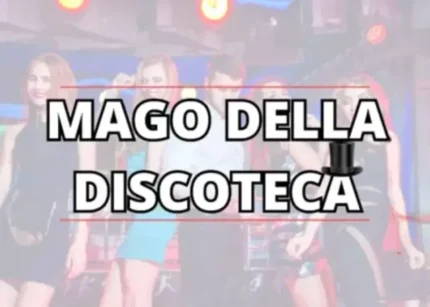 Mago della discoteca – Approcciala.it