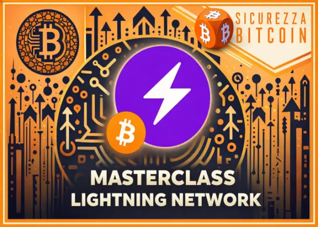 Masterclass Lightning Network – Sicurezza Bitcoin Masterclass Lightning Network – Sicurezza Bitcoin