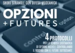 Opzioni+Futures: Short Strangle con Difesa Meccanica - Luca Giusti (QTLab)