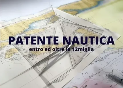 Patente Nautica entro ed oltre le 12miglia - 25nodi