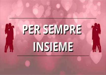 Per sempre insieme (Livello 2) – Luca di Approcciala.it