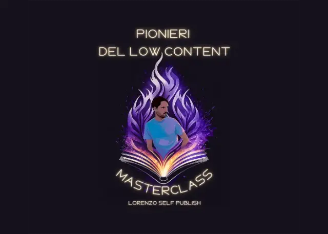 Pionieri del Low Content – Lorenzo Self Publish Pionieri del Low Content – Lorenzo Self Publish