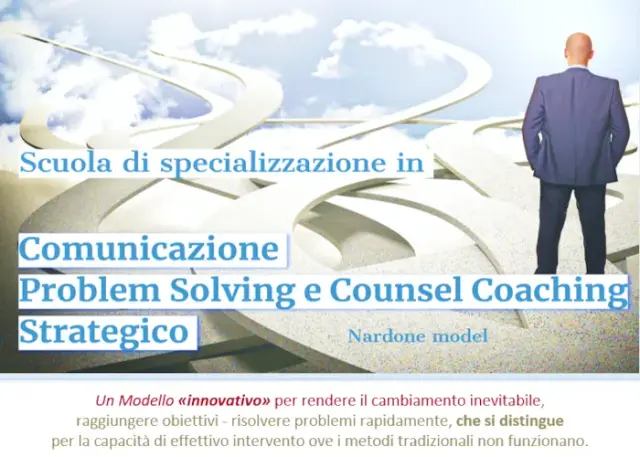 Scuola di specializzazione in comunicazione, problem solving e coaching strategico - Nardone Scuola di specializzazione in comunicazione, problem solving e coaching strategico - Nardone