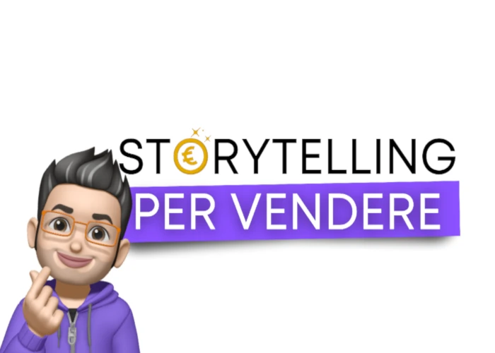 Storytellling per Vendere - Sfacciati Digitali Storytelling per Vendere – Sfacciati Digitali
