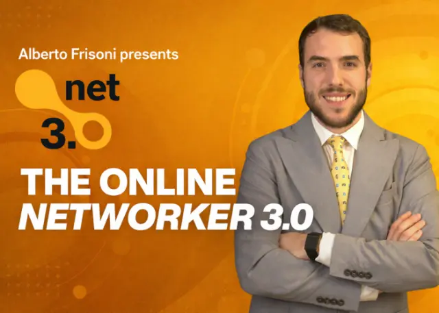 The Online Networker 3.0 – Alberto Frisoni The Online Networker 3.0 – Alberto Frisoni