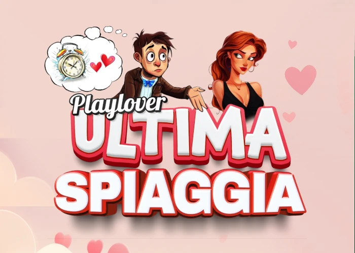 Ultima Spiaggia - PlayLover Academy Ultima Spiaggia - PlayLover Academy